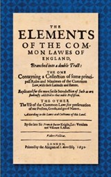 The Elements of the Common Laws of England (1630) - Sir Francis Bacon - 9781584772484