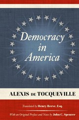 Democracy in America (1838) - Alexis de Tocqueville - 9781584772491