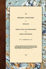 The Merchant Adventurers of England - LINGELBACH,  William E ; Lingelbach, W E - 9781584774426