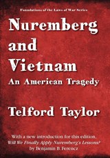 Nuremberg and Vietnam - Telford Taylor - 9781584779995