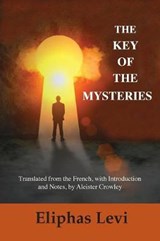 The Key of the Mysteries - LEVI,  Eliphas - 9781585093762