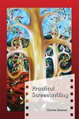 Practical Screenwriting - Charles Deemer - 9781585101283