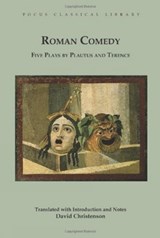 Roman Comedy: Five Plays by Plautus and Terence - Plautus ; Terence - 9781585103195