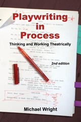 Playwriting in Process - Michael Wright - 9781585103409