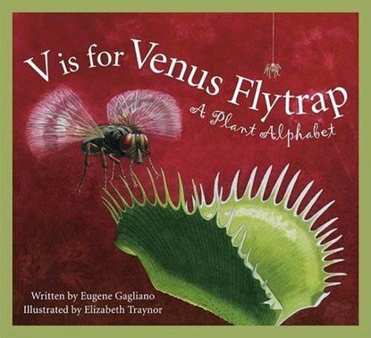 V Is for Venus Flytrap: A Plant Alphabet, Eugene Gagliano - Gebonden - 9781585363506