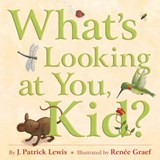 What's Looking at You, Kid? - J. Patrick Lewis - 9781585367931