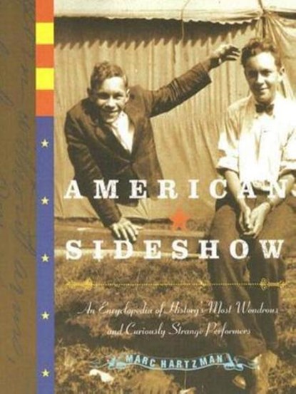 American Sideshow, Marc (Marc Hartzman) Hartzman - Paperback - 9781585425303