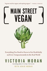 Main Street Vegan - MORAN,  Victoria (Victoria Moran) - 9781585429332