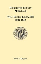 Worcester Will Books, Liber MH. 1822-1833 - Ruth T Dryden - 9781585495047