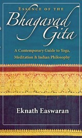 Essence of the Bhagavad Gita - Eknath Easwaran - 9781586380687