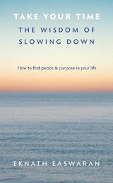 Take Your Time - Eknath Easwaran - 9781586380953