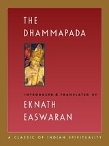 The Dhammapada - Eknath Easwaran - 9781586381394