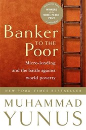 Yunus, M: Banker to the Poor