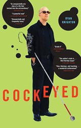 Cockeyed - Ryan Knighton - 9781586484408