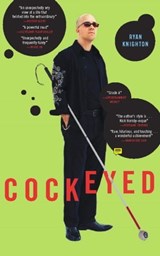 Cockeyed - Ryan Knighton - 9781586485863