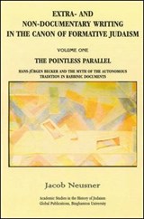 Extra- And Non-Documentary Writing in the Canon of Formative Judaism - NEUSNER,  Jacob - 9781586841065