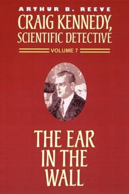 The Ear in the Wall, Reeve, Arthur B. - Paperback - 9781587152283