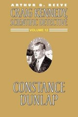 Constance Dunlap - REEVE,  Arthur B. - 9781587152337