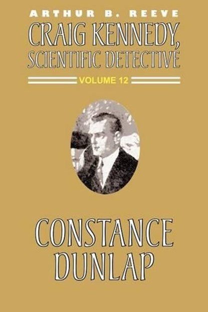 Constance Dunlap, REEVE,  Arthur B. - Paperback - 9781587152337