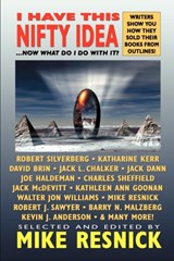 I Have This Nifty Idea - Mike Resnick - 9781587154812