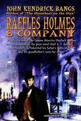 Raffles Holmes & Company - John Kendrick Bangs - 9781587156311