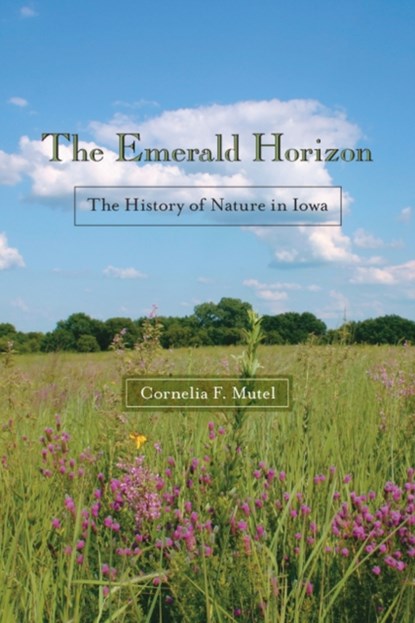 The Emerald Horizon, Cornelia F. Mutel - Paperback - 9781587296321