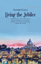 Living the Jubilee - Saverio Gaeta - 9781587314582