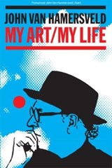 My Art, My Life - John Van Hamersveld ; David Lynn Clucas - 9781587315237