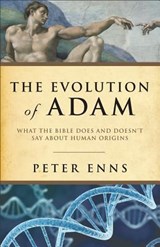 The Evolution of Adam - ENNS,  Peter - 9781587433153