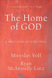 The Home of God – A Brief Story of Everything