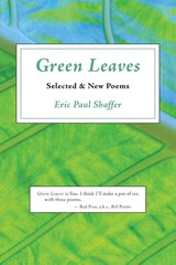Green Leaves - SHAFFER,  Eric Paul - 9781587750427