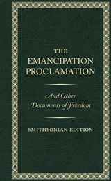 The Emancipation Proclamation - Smithsonian Edition - Abraham (Abraham Lincoln) Lincoln - 9781588347084