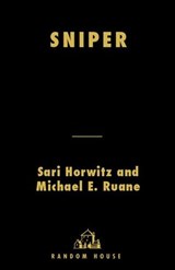 Sniper - Sari Horwitz ; Michael Ruane - 9781588363305