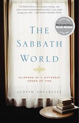 The Sabbath World - Judith Shulevitz - 9781588367716