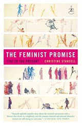 The Feminist Promise - Christine Stansell - 9781588369161