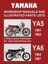 Yamaha Ya5 and Ya6 Workshop Manuals and Illustrated Parts Lists 1961-1967 - Floyd Clymer - 9781588502353