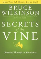 Secrets of the Vine - Bruce Wilkinson - 9781588601179