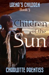 Children of the Sun - Jean M. Stine ; Charlotte Prentiss - 9781588739827