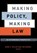 Making Policy, Making Law, Mark C. Miller ; Jeb Barnes - Paperback - 9781589010253