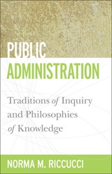 Public Administration - Norma M. Riccucci - 9781589017047