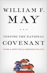 Testing the National Covenant - William F. May - 9781589017658