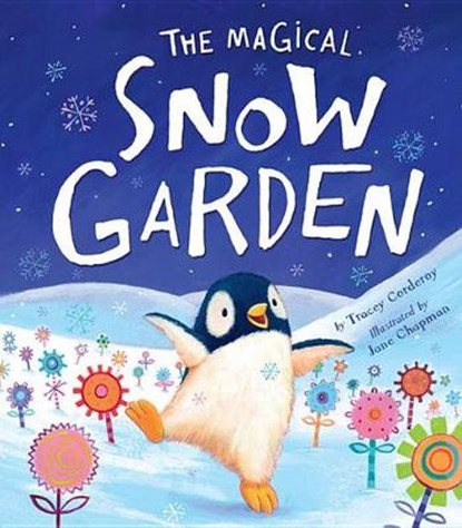 The Magical Snow Garden, CORDEROY,  Tracey - Gebonden - 9781589251625