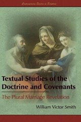 Textual Studies of the Doctrine and Covenants - SMITH,  William Victor - 9781589586901