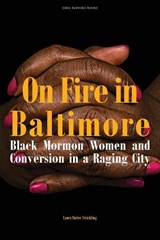 On Fire in Baltimore - STRICKLING,  Laura Rutter - 9781589587168
