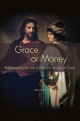 Grace or Money - Justin Pack - 9781589588233