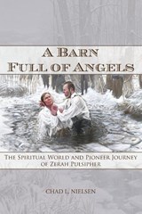 A Barn Full of Angels - Chad L. Nielsen - 9781589588332