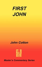An Exposition of First John - John Cotton - 9781589600171