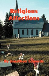 The Religious Affections - Jonathan Edwards - 9781589600263
