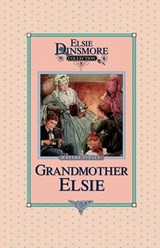 Grandmother Elsie  Book - FINLEY,  Martha - 9781589605077