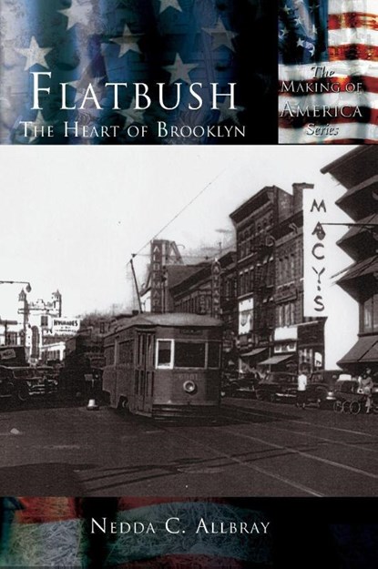 Flatbush, Nedda C. Allbray - Gebonden - 9781589731318